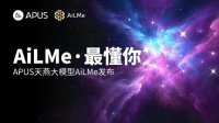 APUS发布多模态大模型“AiLMe”
