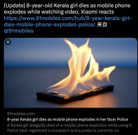 印度一8岁女孩看视频手机爆炸身亡，小米回应