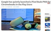 谷歌Pixel Buds PWA登陆Chromebook，可控制Buds耳机的各种功能
