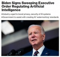 美国总统拜登签署行政令，全面监管人工智能研发
