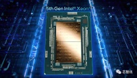 英特尔第五代Xeon处理器细节曝光：最高64核心，性能提升40%！