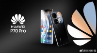 华为P70系列手机再度被爆：改进的镜头和新芯片组，销量预估翻3倍