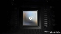 谷歌Tensor G6曝光：2nm工艺，7核CPU+双TPU协同