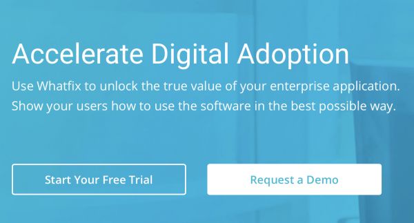 数字培训指导与员工参与平台「Whatfix」获 3200 万美元融资,推动企业软件应用程序数字化